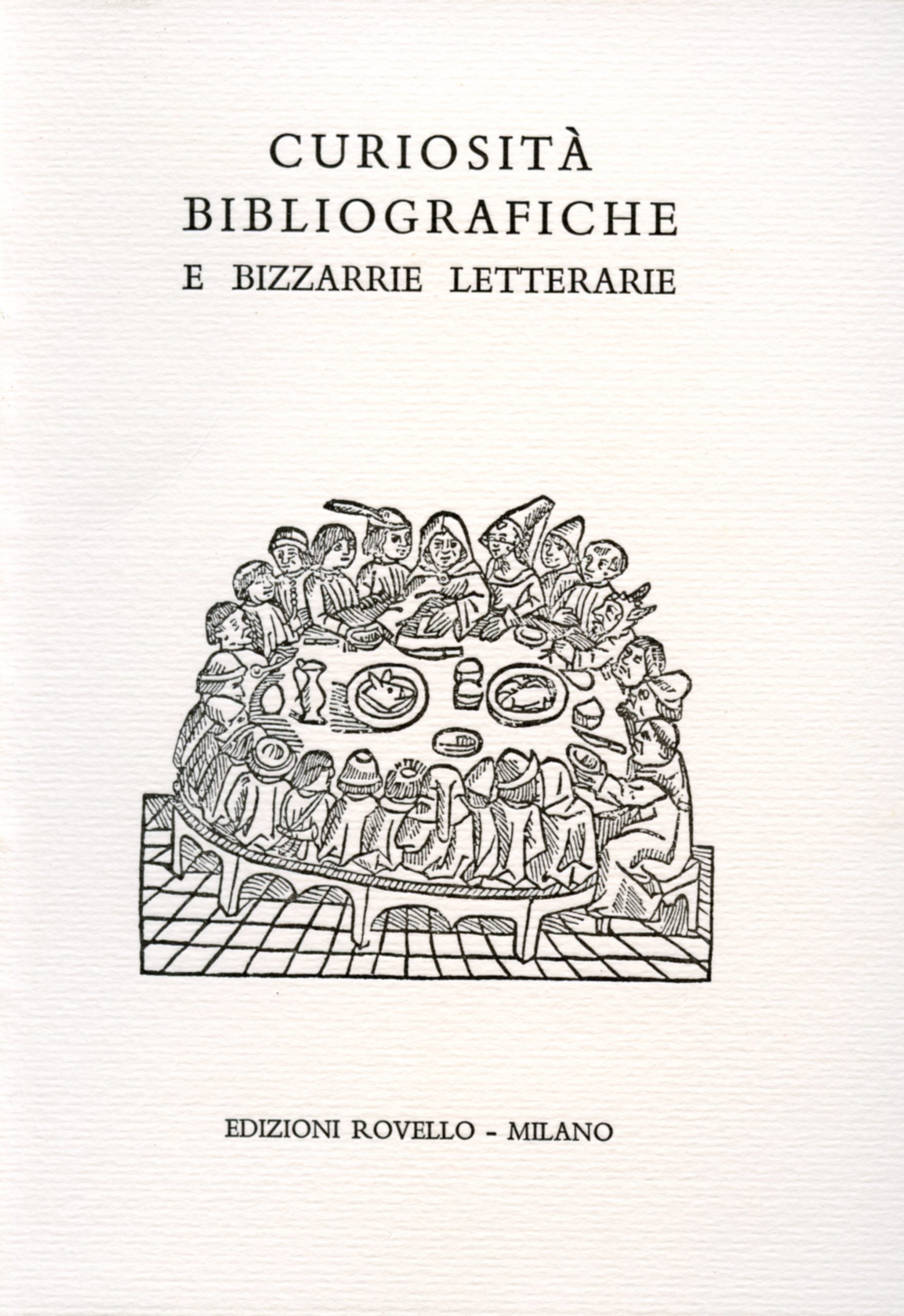 16. Curiosità bibliografiche e bizzarie letterarie (2005)